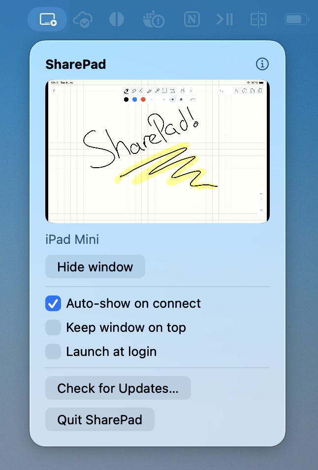 The SharePad menu-bar popover, showing a live preview of the connected iPad, the device name, a Hide window button, and toggles for auto-show on connect, keep window on top, and launch at login.